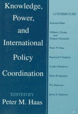 Knowledge, Power and International Policy Coord... 1570030898 Book Cover