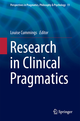 Research in Clinical Pragmatics 3319474871 Book Cover