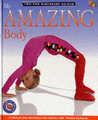 Discovery Guides: My Amazing Body (Discovery Gu... 1854349619 Book Cover