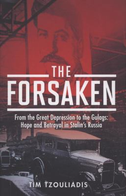 The Forsaken: From the Great Depression to the ... 0316727245 Book Cover