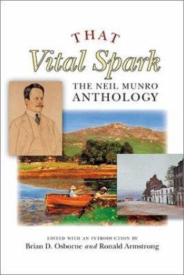 That Vital Spark: The Neil Munro Anthology 1841582042 Book Cover