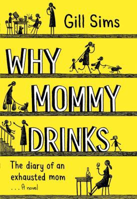 Why Mommy Drinks 0008267448 Book Cover