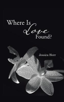 Where Is Love Found? 1490708944 Book Cover