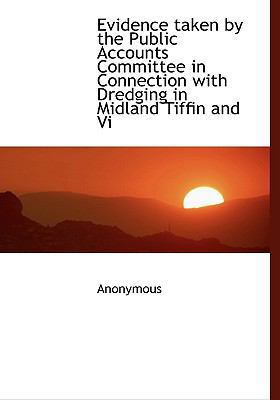 Evidence Taken by the Public Accounts Committee... 114015222X Book Cover