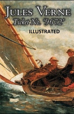 Ticket No. "9672" (ILLUSTRATED) B093RP1C8K Book Cover