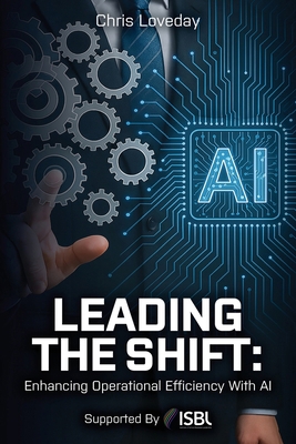 Leading The Shift: Enhancing Operational Effici... 183615321X Book Cover