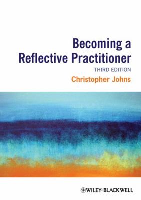 Becoming a Reflective Practitioner 1405185678 Book Cover