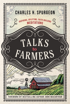 Talks to Farmers: Inspiring, Uplifting, Faith-B... 0785295364 Book Cover