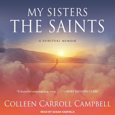 My Sisters the Saints: A Spiritual Memoir 1541467086 Book Cover