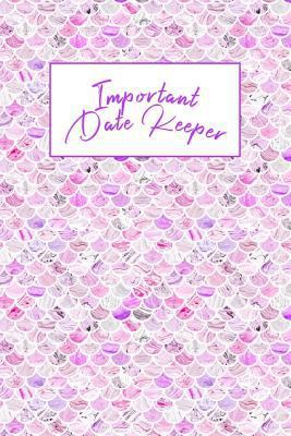 Important Date Keeper: Mermaid Scales 1731493703 Book Cover