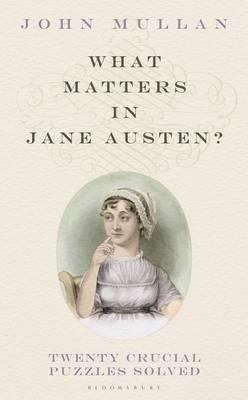 What Matters in Jane Austen?: Twenty Crucial Pu... 1408820110 Book Cover