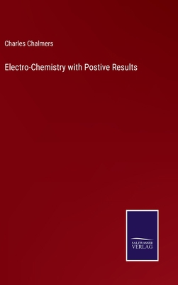 Electro-Chemistry with Postive Results 3375132476 Book Cover