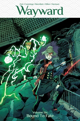 Wayward Volume 6: Bound to Fate 1534308741 Book Cover