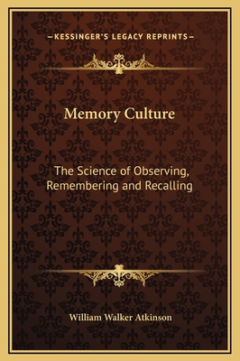 Memory Culture: The Science of Observing, Remem... 1169234860 Book Cover