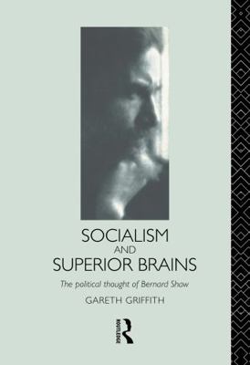 Socialism and Superior Brains: The Political Th... 0415082811 Book Cover