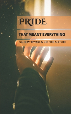 Pride. That Meant Everything B0D5VRJQH3 Book Cover