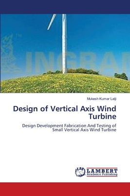 Design of Vertical Axis Wind Turbine 365914343X Book Cover