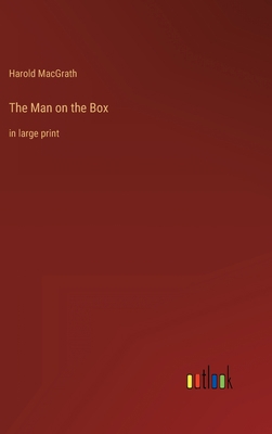 The Man on the Box: in large print 3368354590 Book Cover