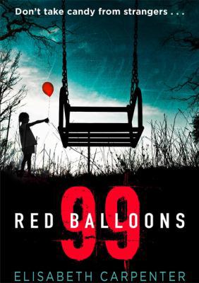 99 Red Balloons 0008248869 Book Cover