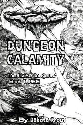 Dungeon Calamity 1979628238 Book Cover