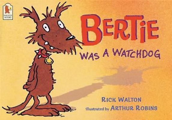 Bertie Was a Watchdog 074458017X Book Cover