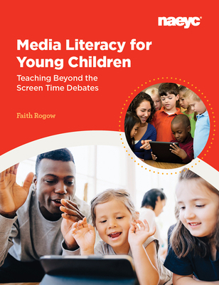 Media Literacy for Young Children: Teaching Bey... 1938113977 Book Cover