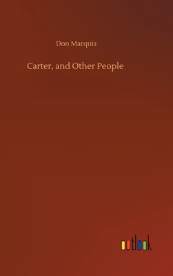 Carter, and Other People 3752444436 Book Cover