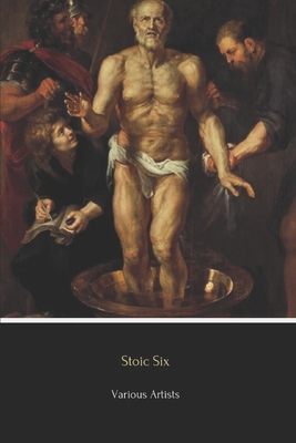 Stoic Six (Illustrated): Meditations, Golden Sa... 1549914022 Book Cover