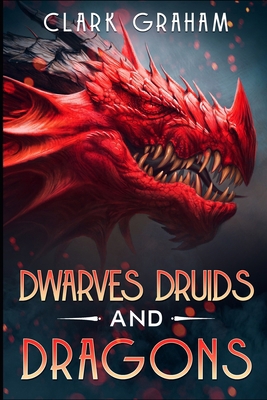 Dwarves, Druids and Dragons B0B2TT6KTN Book Cover