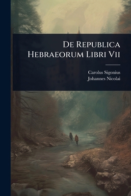 De Republica Hebraeorum Libri Vii 1024504816 Book Cover