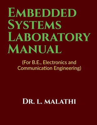 Embedded Systems LAB Manual: (For B.E., Electro... 1639049819 Book Cover