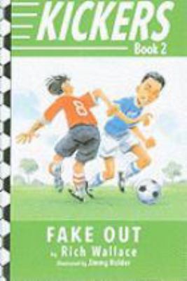 Kickers #2: Fake Out 0375957553 Book Cover