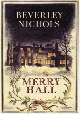 Merry Hall (Beverley Nichols Trilogy Book 1) 0881924172 Book Cover