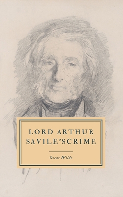 Lord Arthur Savile's Crime: and Other Stories 1695509846 Book Cover