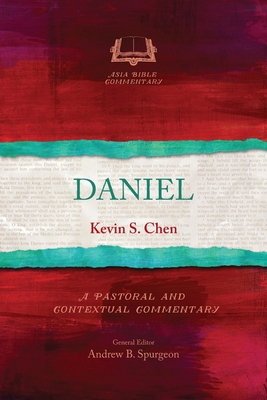 Daniel: A Pastoral and Contextual Commentary 1786412691 Book Cover
