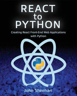 React to Python: Creating React Front-End Web A... 1736574701 Book Cover