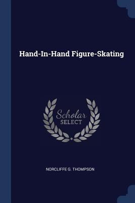 Hand-In-Hand Figure-Skating 1376397234 Book Cover