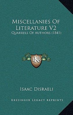 Miscellanies of Literature V2: Quarrels of Auth... 1165046059 Book Cover