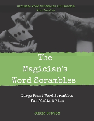 The Magician's Word Scrambles: Ultimate Word Sc... [Large Print] 108095516X Book Cover