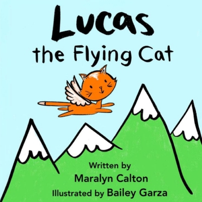 Lucas the Flying Cat 1956707042 Book Cover