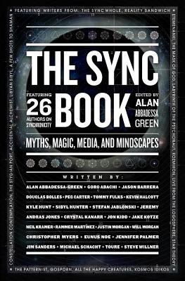 The Sync Book: Myths, Magic, Media, and Mindsca... 1463764006 Book Cover