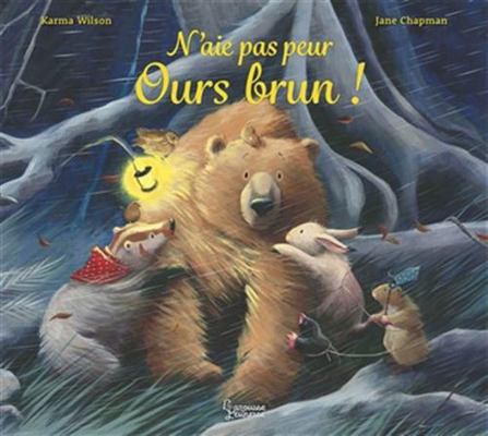 N'aie pas peur Ours brun ! [French] 2036050727 Book Cover