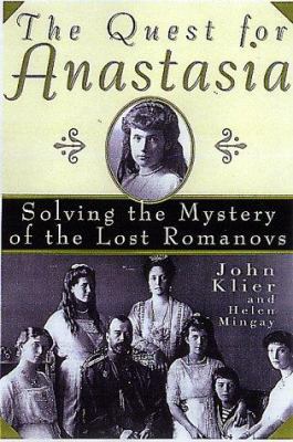 The Quest for Anastasia: Solving the Mystery of... 0806520647 Book Cover