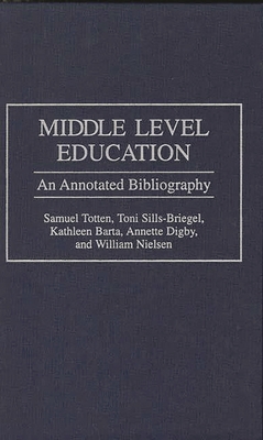Middle Level Education: An Annotated Bibliography 0313290024 Book Cover