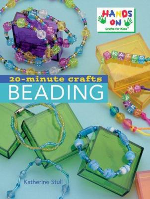 20-Minute Crafts: Beading 1402724292 Book Cover
