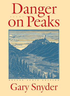 Danger on Peaks: Poems [With 2 CDs] 1619024519 Book Cover