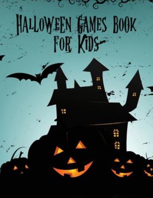 Halloween Games Book For Kids: For Kids - Holid...            Book Cover