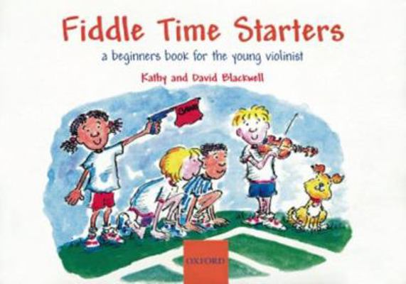 Fiddle Time Starters: A Beginner's Book for the... 0193220814 Book Cover