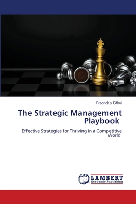 The Strategic Management Playbook 6208225663 Book Cover