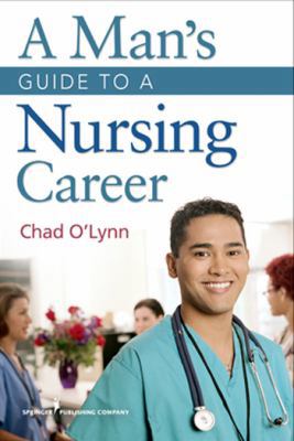 A Man's Guide to a Nursing Career 0826106854 Book Cover